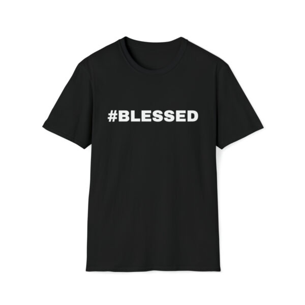 #Blessed Soft style T-Shirt